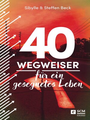 cover image of 40 Wegweiser für ein gesegnetes Leben